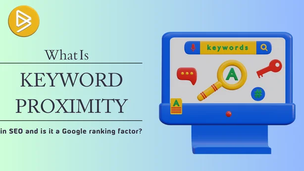 What is Keyword Proximity In SEO?